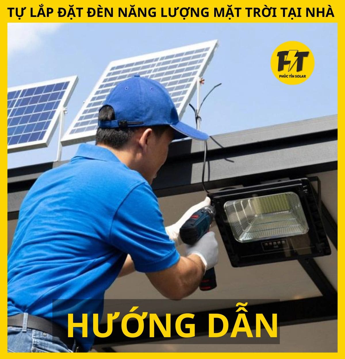 Hướng dẫn tự lắp đặt đèn năng lượng mặt trời tại nhà